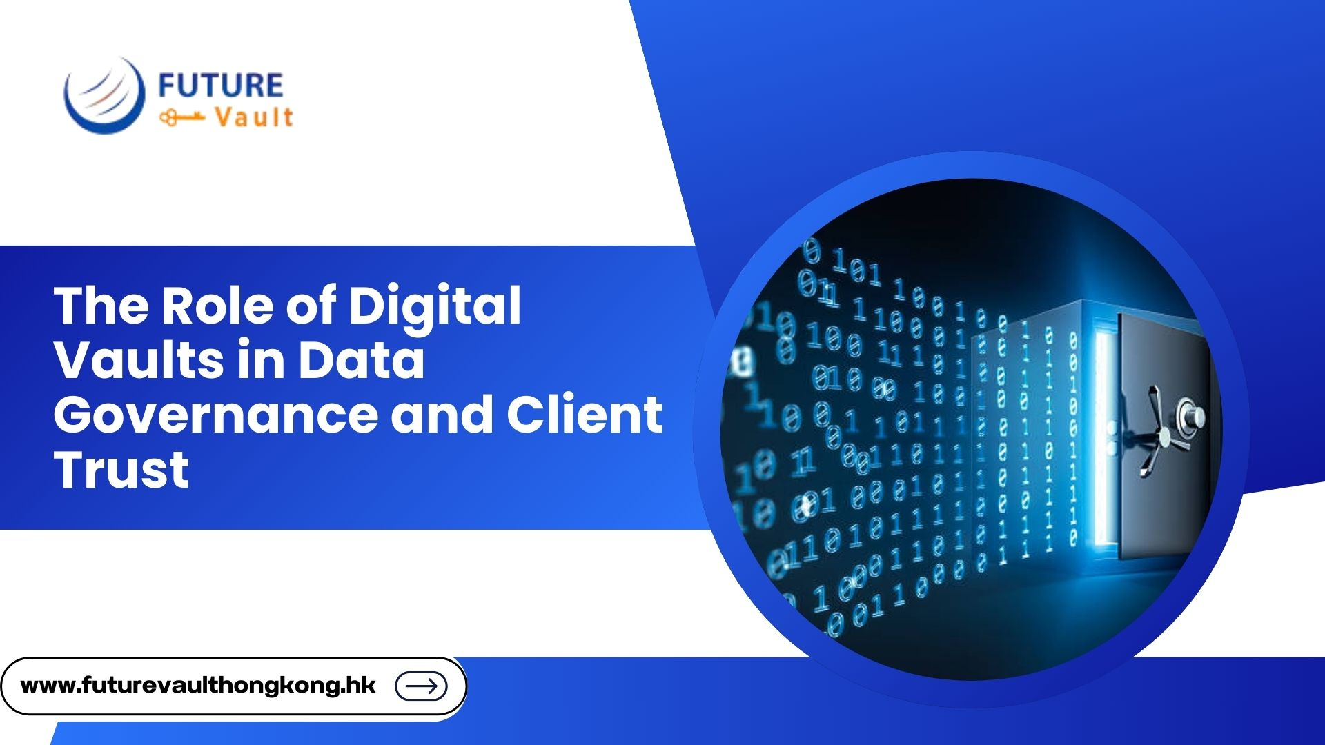 The Role of Digital Vaults in Data Governance and Client Trust